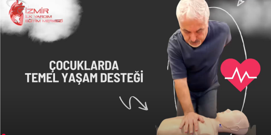 Çocuklarda Temel Yaşam Desteği- 2025 yeni ilkyardım müfredatı ile - İzmir İlk Yardım Eğitim Merkezi